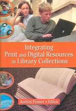 Integrating Print and Digital Resources in Library Collections