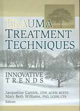 Trauma Treatment Techniques: Innovative Trends