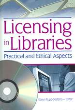 Licensing in Libraries: Practical and Ethical Aspects