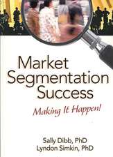 Market Segmentation Success: Making It Happen!