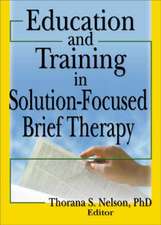 Education and Training in Solution-Focused Brief Therapy