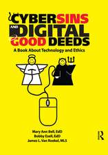 Cybersins and Digital Good Deeds