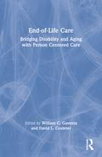 End-of-Life Care: Bridging Disability and Aging with Person Centered Care