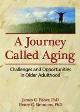 A Journey Called Aging: Challenges and Opportunities in Older Adulthood