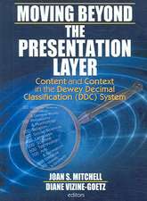 Moving Beyond the Presentation Layer: Content and Context in the Dewey Decimal Classification (DDC) System