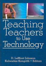 Teaching Teachers to Use Technology