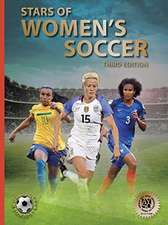 Stars of Women's Soccer: Third Edition