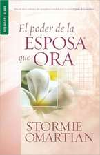 Poder de La Esposa Que Ora, El: Power of a Praying Wife the