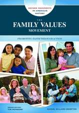 The Family Values Movement: Promoting Faith Through Action