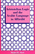 ARISTOTELIAN LOGIC AND THE ARABIC LANGUAGE IN ALFARABI