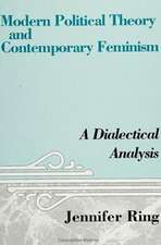 Modern Political Theory and Contemporary Feminism: A Dialectical Analysis