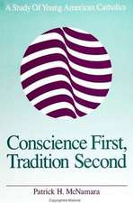 Conscience First, Tradition Second: A Study of Young American Catholics