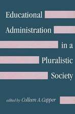 Educational Administration in a Pluralistic Society