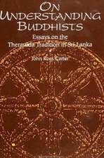 On Understanding Buddhists: Essays on the Theravada Tradition in Sri Lanka