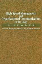 High-Speed Management and Organizational Communication in the 1990s: A Reader