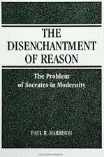 Disenchantment of Reason