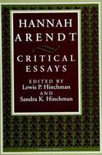 Hannah Arendt: Critical Essays