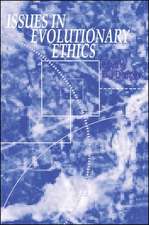 Issues in Evolutionary Ethics