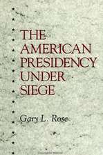 The American Presidency Under Siege