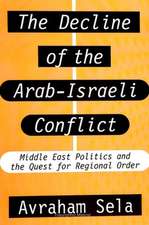 The Decline of the Arab-Israeli Conflict