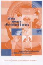 White Women in Racialized Spaces: Imaginative Transformation and Ethical Action in Literature