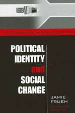 Political Identity and Social Chan