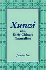 Xunzi and Early Chinese Naturalism