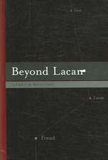 Beyond Lacan