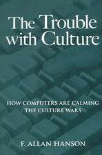 The Trouble with Culture