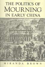 The Politics of Mourning in Early China