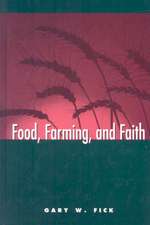 Food, Farming, and Faith