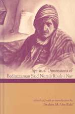 Spiritual Dimensions of Bediuzzaman Said Nursi's Risale-I-Nur