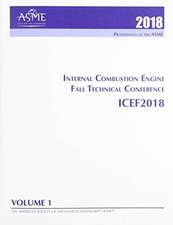 Print proceedings of the ASME 2018 Internal Combustion Engine Fall Technical Conference (ICEF2018): Volume 1: Large Bore Engines; Fuels; Advanced Combustion