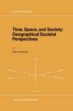 Time, Space, and Society: Geographical Societal Perspectives