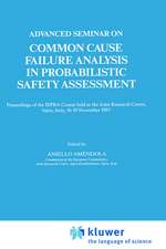 Advanced Seminar on Common Cause Failure Analysis in Probabilistic Safety Assessment: Proceedings of the ISPRA Course held at the Joint Research Centre, Ispra, Italy, 16–19 November 1987