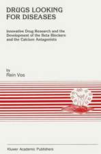 Drugs Looking for Diseases: Innovative Drug Research and the Development of the Beta Blockers and the Calcium Antagonists