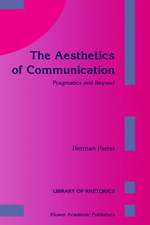 The Aesthetics of Communication: Pragmatics and Beyond