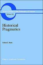 Historical Pragmatics: Philosophical Essays