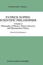 Patrick Suppes: Scientific Philosopher: Volume 2. Philosophy of Physics, Theory Structure, and Measurement Theory