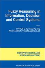 Fuzzy Reasoning in Information, Decision and Control Systems