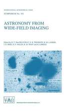 Astronomy from Wide-Field Imaging: Proceedings of the 161st Symposium of the International Astronomical Union, Held in Potsdam, Germany, August 23–27, 1993