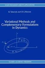 Variational Methods and Complementary Formulations in Dynamics