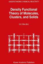 Density Functional Theory of Molecules, Clusters, and Solids