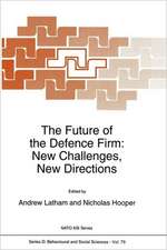 The Future of the Defence Firm: New Challenges, New Directions