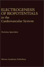 Electrogenesis of Biopotentials in the Cardiovascular System: In the Cardiovascular System