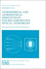 Astronomical and Astrophysical Objectives of Sub-Milliarcsecond Optical Astrometry: Proceedings of the 166th Symposium of the International Astronomical Union, Held in the Hague, The Netherlands, August 15–19, 1994