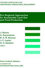 Eco-regional approaches for sustainable land use and food production: Proceedings of a symposium on eco-regional approaches in agricultural research, 12–16 December 1994, ISNAR, The Hague