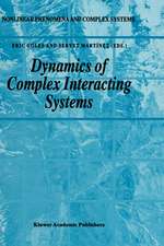 Dynamics of Complex Interacting Systems