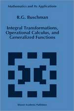 Integral Transformations, Operational Calculus, and Generalized Functions