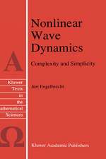 Nonlinear Wave Dynamics: Complexity and Simplicity